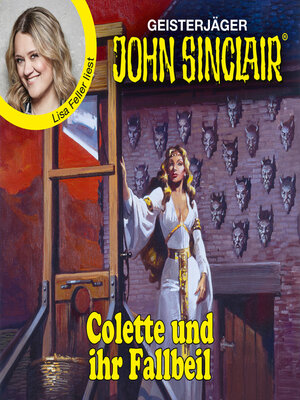 cover image of Colette und ihr Fallbeil--John Sinclair--Promis lesen Sinclair (Ungekürzt)